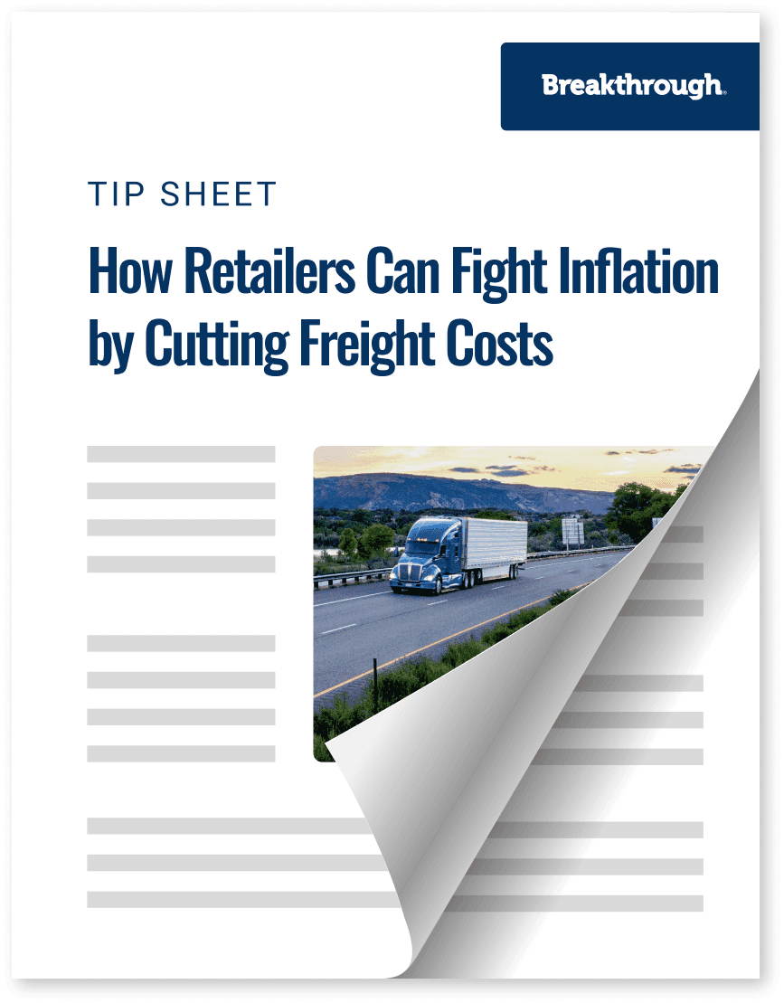 Tip Sheet: How Retailers Can Fight Inflation by Cutting Freight Costs